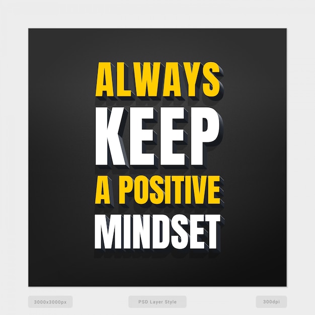 PSD always keep a positive mindset quote