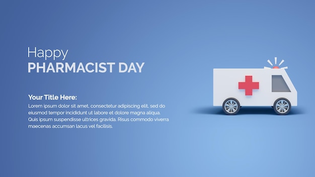 Ambulance symbol on a blue background 3d render of happy pharmacist day