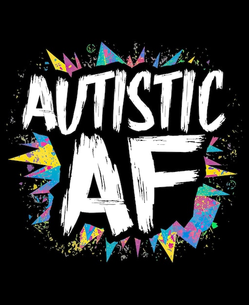 PSD autistic af autism awareness premium (premium voor bewustwording van autisme)