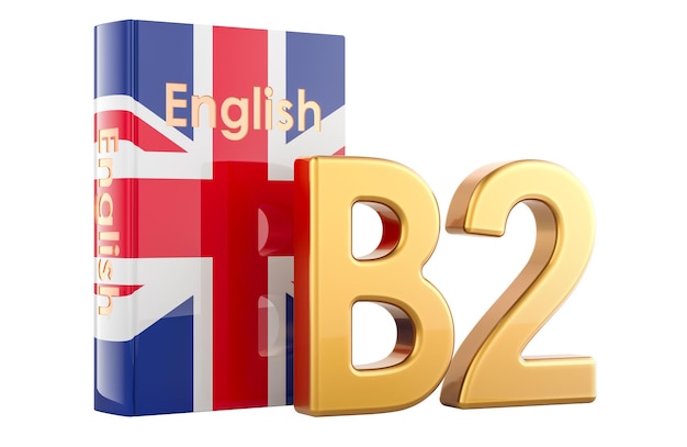 b2 english level concept level upper intermediate 3d rendering isolated on transparent background