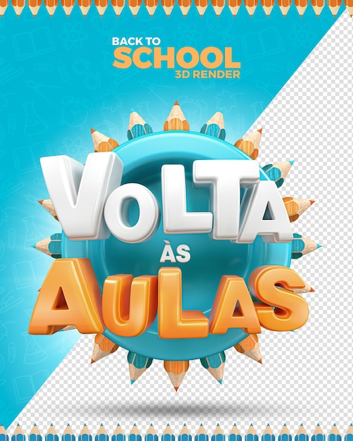 Back to school label 3d render in portuguese with school pencil