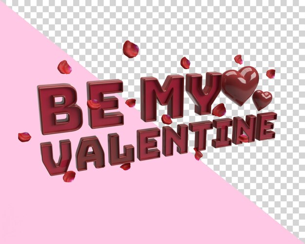 Be my valentine 3d tekst render met transparante achtergrond met hart en bloemblaadjes