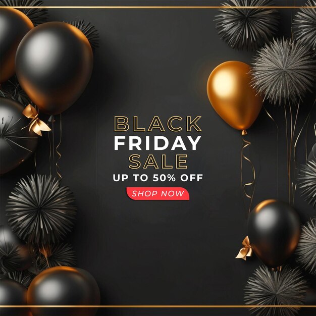 PSD black friday offer social media instagram post banner con scatola regalo realistica e palloncini