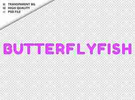 PSD butterflyfish typography purple text glosy glass psd transparent