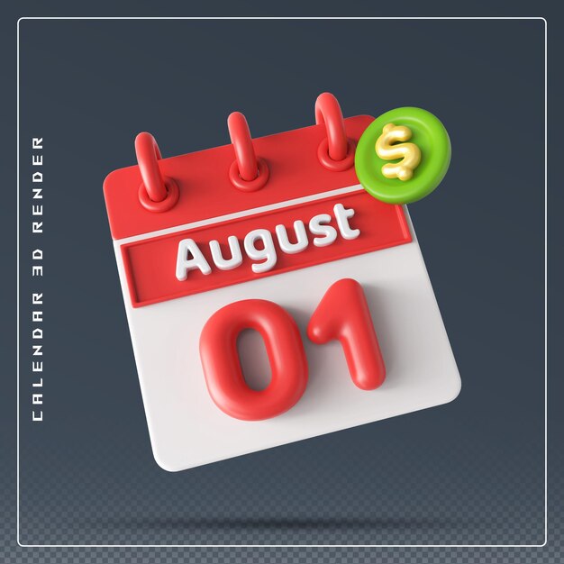 PSD calendario 1° agosto con l'icona del dollaro rendering 3d