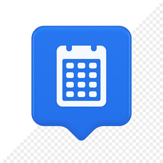 PSD calendar web app button design agenda meeting deadline time management 3d realistic speech bubble icon