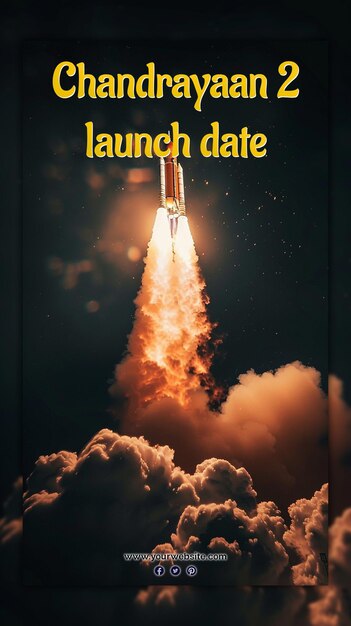 PSD chandrayaan 2 launch date rocket world cosmonautics day space satellites for social media post