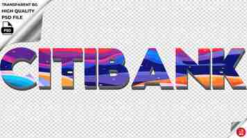 PSD citibank typography flat colorful text texture psd transparent