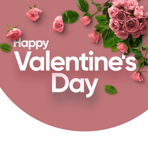 PSD clean minimal happy valentines pink roses concept social media post