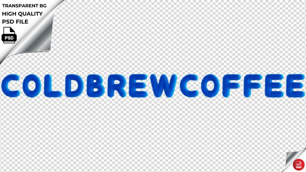 PSD coldbrewcoffee typography blue fluffy text psd transparent