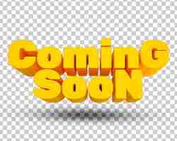 PSD coming soon 3d text psd file with transparent background