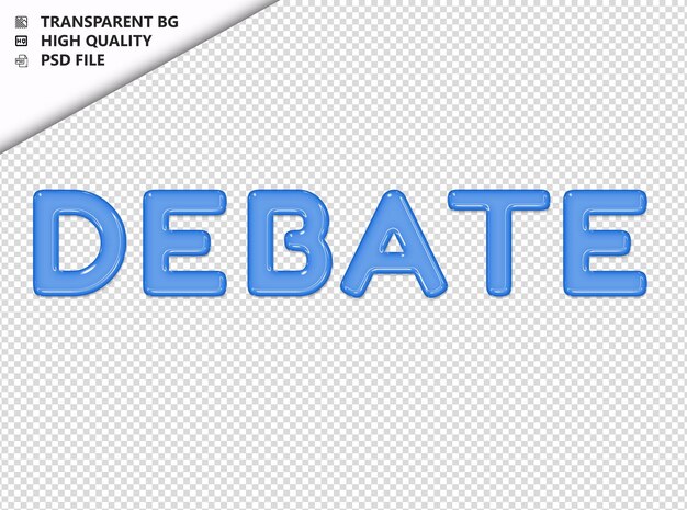 Debate typography text glosy glass psd transparent