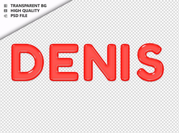 Denis typography red text glosy glass psd transparent