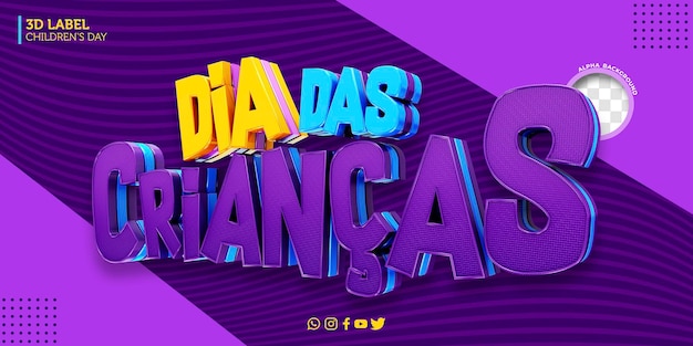 Dzień Dziecka Z Etykietą 3d Dla Kampanii W Brazylii Dia Das Criancas W Brazylii