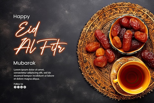 PSD eid al fitr banner template with cup of tea with dried fruits on the table on the dark background