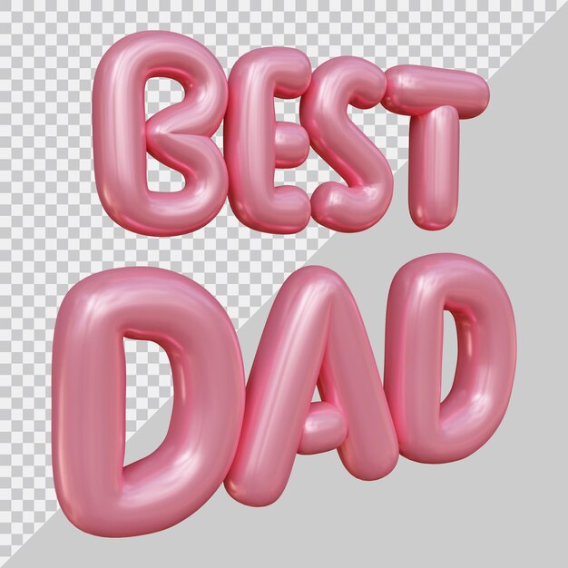 Fathers day best dad text with 3d modern style