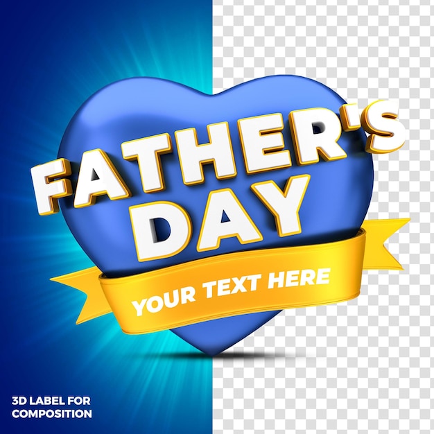 PSD fathers day with blue heart 3d render