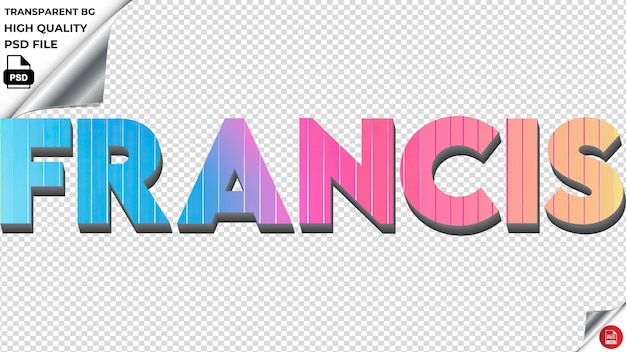 PSD francis typography rainbow colorful text texture psd transparent