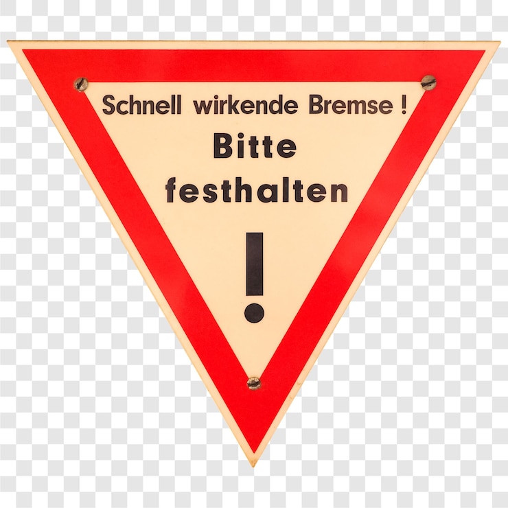 PSD german sign transparent fast acting brake please hold on
