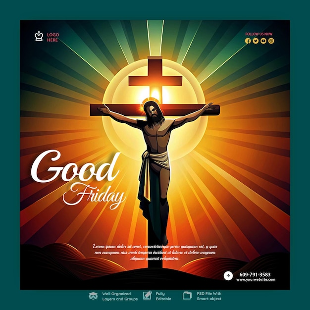 Good Friday A depiction of the crucifixion of Jesus Christ honoring the day of sacrifice
