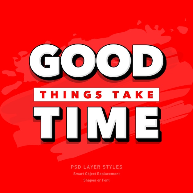 PSD good things take time 3d text style effect