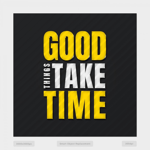 PSD good things take time quote