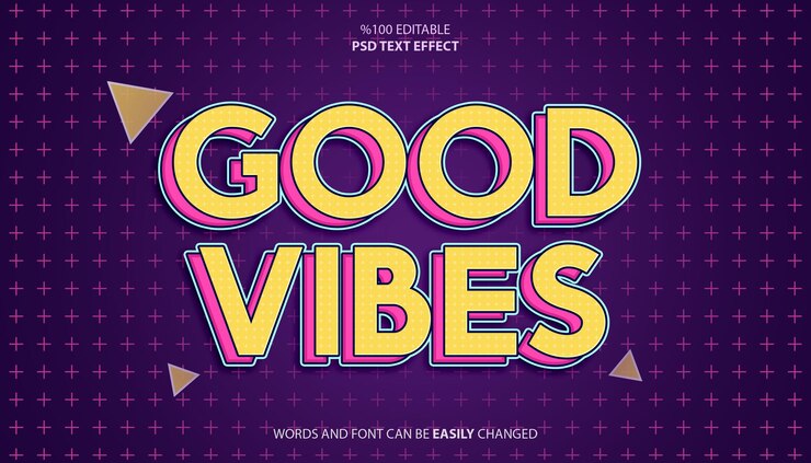 Good vibes editable text effect