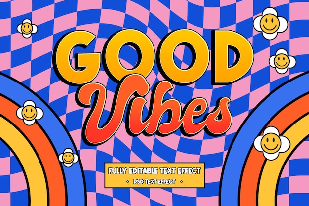Good Vibes Text Effect with Retro Rainbows and Smiley Flowers