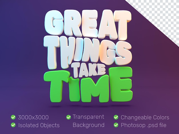 Great things take time motivational 3d text quote psd isolated and layered elements premium