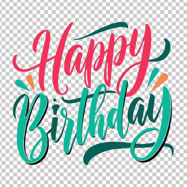 Happy birthday simple flat calligraphy inscription transparent background