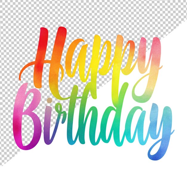 PSD happy birthday text on transparent background