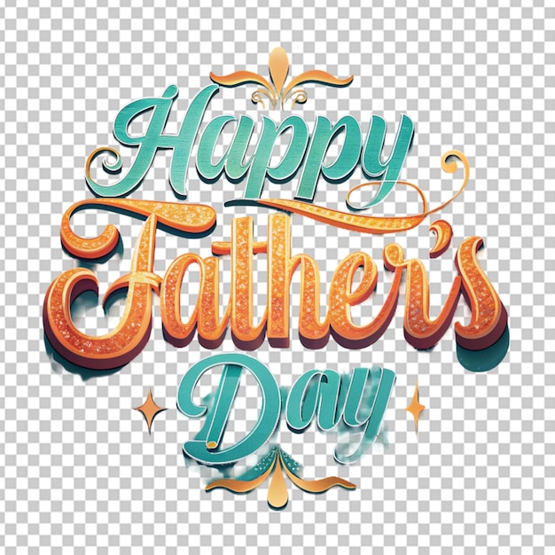 PSD happy father day text transparent background
