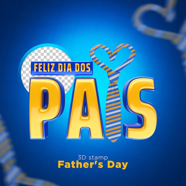 Happy fathers day brazil 3d stamp rendering