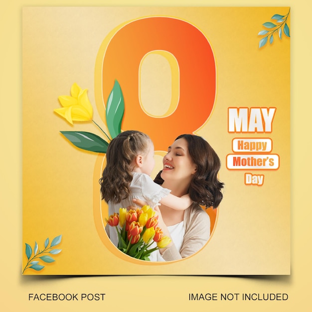 Happy Mother's Day 8 May Facebook Post Psd