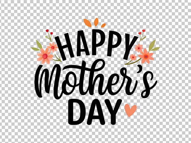 PSD happy mother's day lettering (felice giornata della madre)