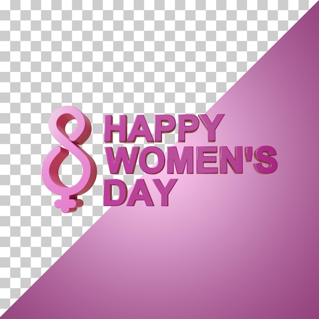 Happy women's day with text 3d rendering