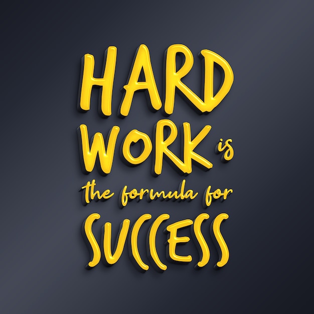 Hard werken is de formule voor succes - 3d-quote