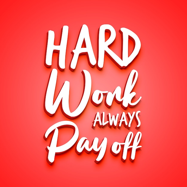 PSD hard work always payoff 3d text style