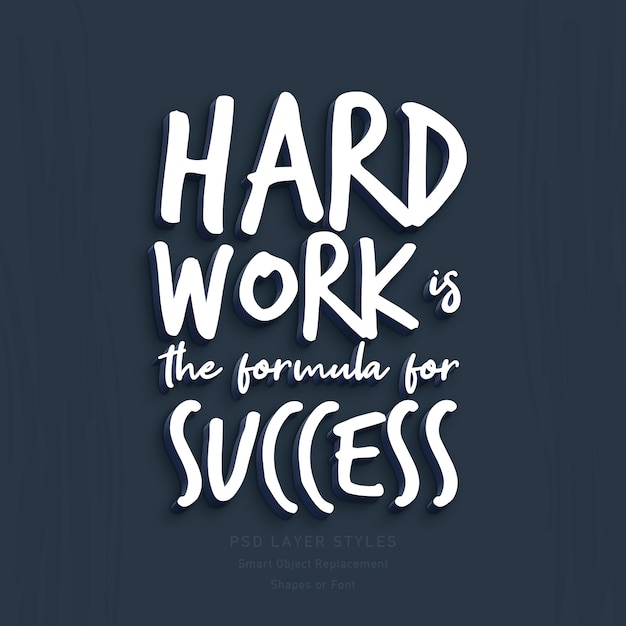 Hard work is de formule voor succes quote 3d-tekststijleffect psd