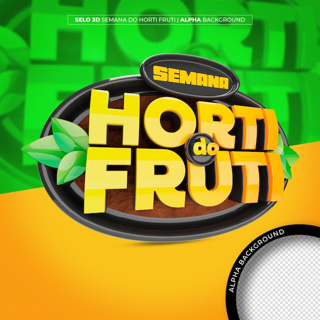 PSD hortifruti week logo 3d stamp for vegetable and fruit sales retail in brazil