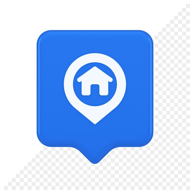 PSD house map pin location button navigation panel web app gps network pointer 3d realistic speech bubble icon