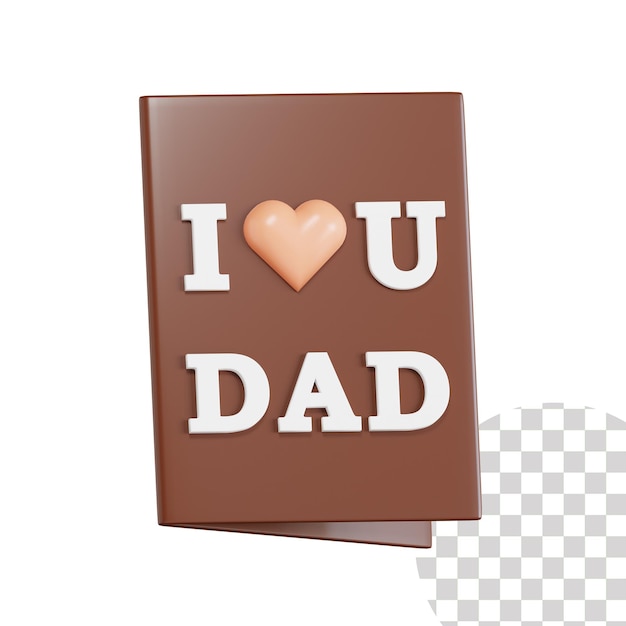 PSD i love u dad letter 3d illustration