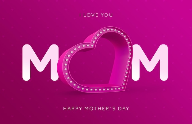 I love you Mom banner with heart and pink lights