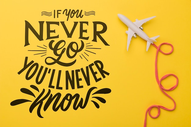 PSD if you never go, you will never know. motivational lettering for holiday concept