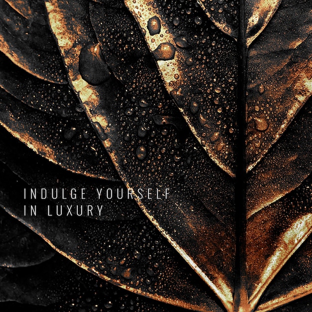PSD indulge yourself in luxury on a wet golden leaf background