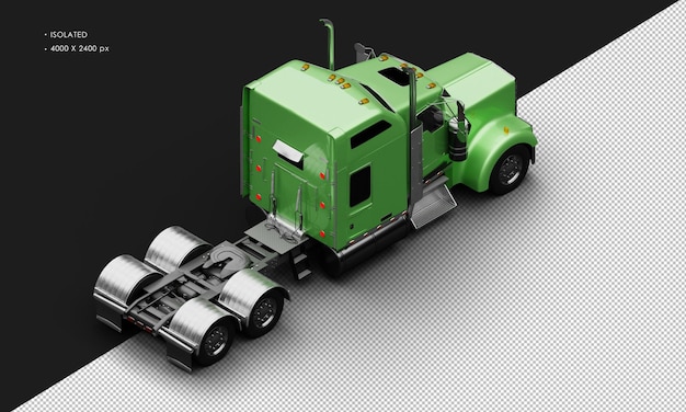 PSD isolated realistic metallic green heavy duty semitrucks car from top right rear view