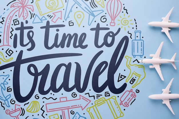 It's time to travel, motivational lettering quote for holidays traveling concept