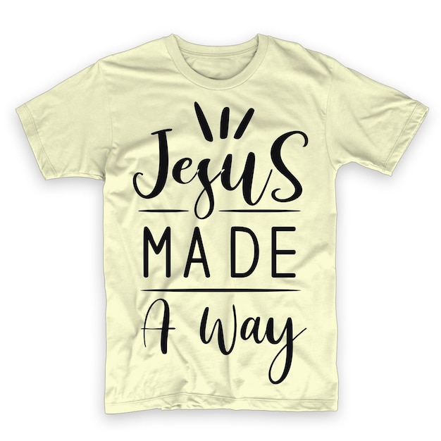 Jesus Made A Way T-Shirt