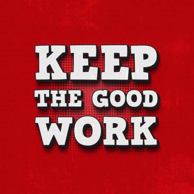 Keep the good work quote template