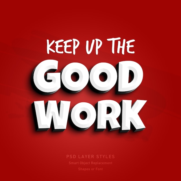 Keep Up the Good Work 3D Text Style Effect 